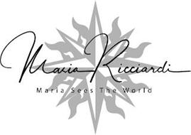 MARIA RICCIARDI MARIA SEES THE WORLD