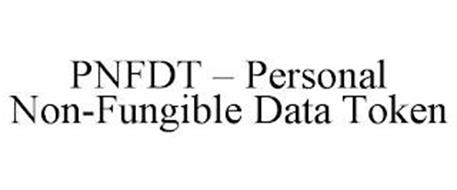 PNFDT - PERSONAL NON-FUNGIBLE DATA TOKEN