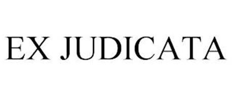 EX JUDICATA