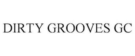 DIRTY GROOVES GC