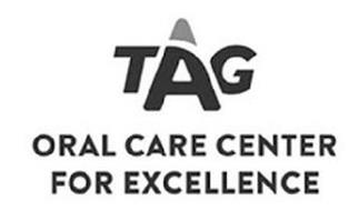 TAG ORAL CARE CENTER FOR EXCELLENCE