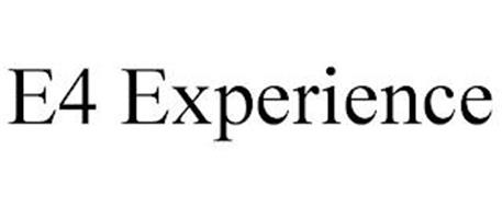 E4 EXPERIENCE