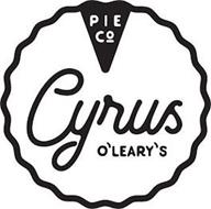 CYRUS O'LEARY'S PIE CO