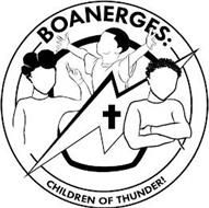 BOANERGES: CHILDREN OF THUNDER!