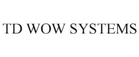 TD WOW SYSTEMS