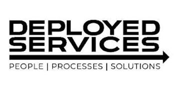 DEPLOYED SERVICES PEOPLE | PROCESSES | SOLUTIONS