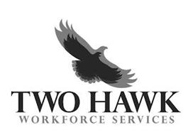 TWO HAWK WORKFORCE SERVICES