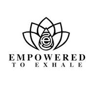 E EMPOWERED TO EXHABLE