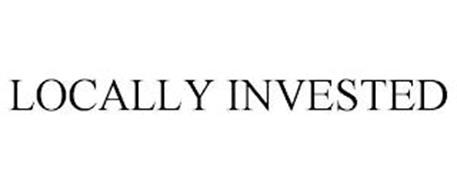 LOCALLY INVESTED
