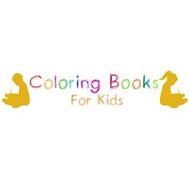 COLORING BOOKS FOR KIDS