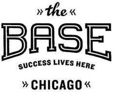 THE BASE SUCCESS LIVES HERE CHICAGO