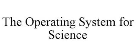 THE OPERATING SYSTEM FOR SCIENCE