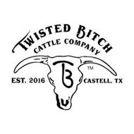 TWISTED BITCH CATTLE COMPANY EST. 2016 CASTELL, TX TB