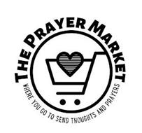 THE PRAYER MARKET WHERE YOU GO TO SEND THOUGHTS AND PRAYERS