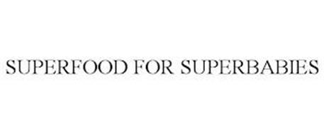 SUPERFOOD FOR SUPERBABIES