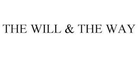 THE WILL & THE WAY