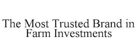 THE MOST TRUSTED BRAND IN FARM INVESTMENTS