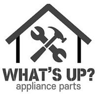 WHAT'S UP? APPLIANCE PARTS