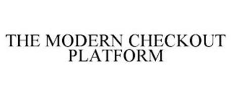 THE MODERN CHECKOUT PLATFORM