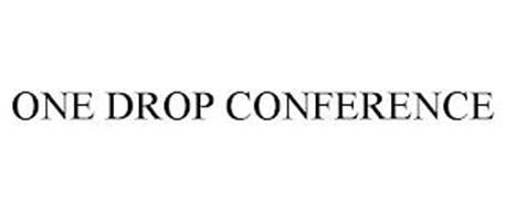 ONE DROP CONFERENCE