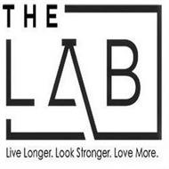THE LAB LIVE LONGER. LOOK STRONGER. LOVE MORE.