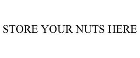 STORE YOUR NUTS HERE