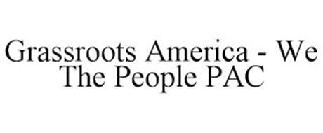 GRASSROOTS AMERICA - WE THE PEOPLE PAC