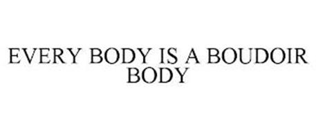 EVERY BODY IS A BOUDOIR BODY