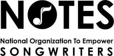 NOTES NATIONAL ORGANIZATION TO EMPOWER SONGWRITERS