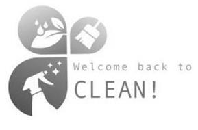 WELCOME BACK TO CLEAN!