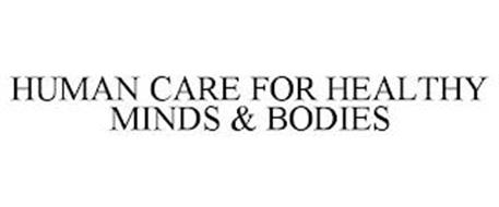 HUMAN CARE FOR HEALTHY MINDS & BODIES