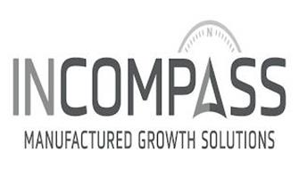 N INCOMPASS MANUFACTURED GROWTH SOLUTIONS