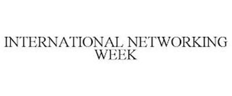 INTERNATIONAL NETWORKING WEEK