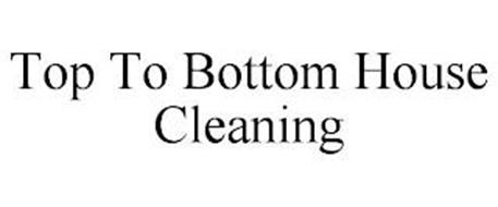 TOP TO BOTTOM HOUSE CLEANING