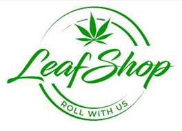 LEAFSHOP ROLL WITH US