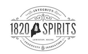 1820 SPIRITS INTEGRITY INGENUITY INNOVATION LEWISTON, MAINE