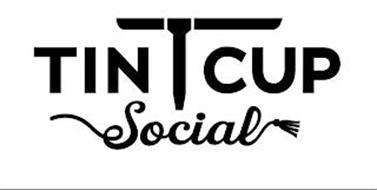 TIN CUP SOCIAL