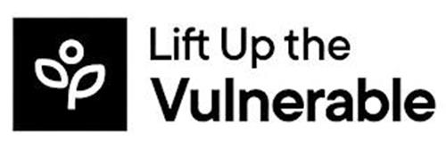 LIFT UP THE VULNERABLE