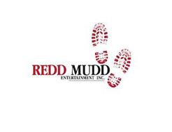 REDD MUDD ENTERTAINMENT INC.