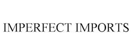 IMPERFECT IMPORTS