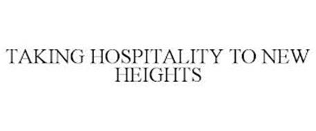TAKING HOSPITALITY TO NEW HEIGHTS