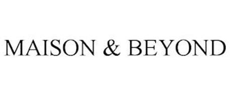MAISON & BEYOND