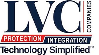 LVC COMPANIES PROTECTION INTEGRATION TECHNOLOGY SIMPLIFIED