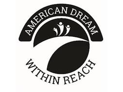 AMERICAN DREAM WITHIN REACH