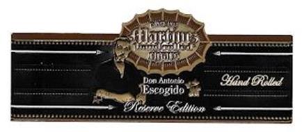 SINCE 1974 MARTINEZ HAND ROLLED CIGARS DON ANTONIO ESCOGIDO HAND ROLLED RESERVE EDITION