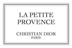 LA PETITE PROVENCE CHRISTIAN DIOR PARIS