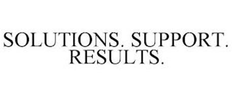 SOLUTIONS. SUPPORT. RESULTS.