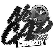 NO CAP NO CAP COMEDY TOUR
