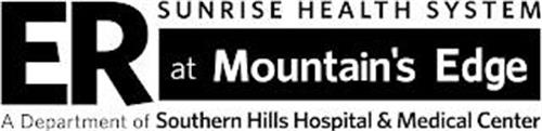 ER AT MOUNTAIN'S EDGE SUNRISE HEALTH SYSTEM A DEPARTMENT OF SOUTHERN HILLS HOSPITAL & MEDICAL CENTER