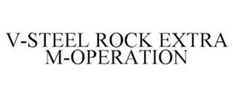 V-STEEL ROCK EXTRA M-OPERATION